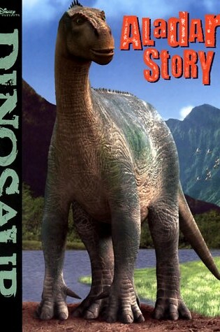 Cover of Dinosaur Aladars Story Pict Bk
