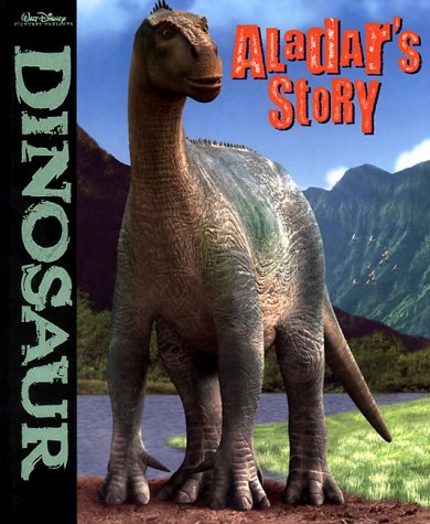 Book cover for Dinosaur Aladars Story Pict Bk