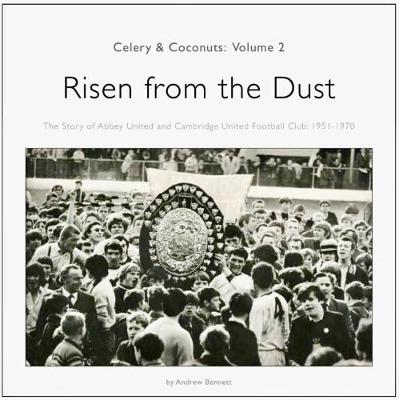 Book cover for The Celery & Coconuts: Volume 2: Risen from the Dust