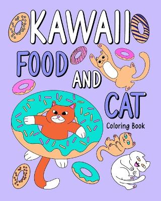 Book cover for Kawaii Food and Cat Coloring Book