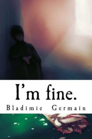 Cover of I'm fine.