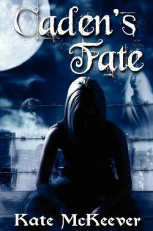 Cover of Caden's Fate