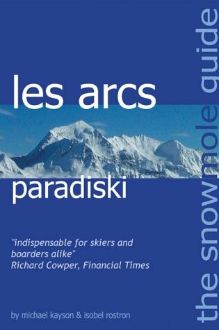 Cover of The Snowmole Guide to Les Arcs Paradiski