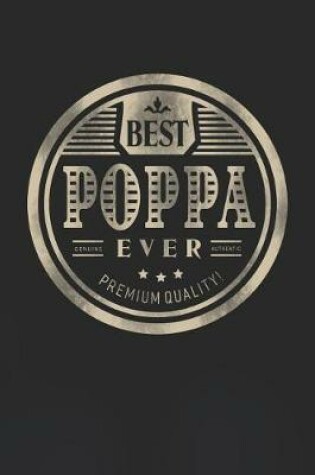 Cover of Best Poppa Ever Genuine Authentic Premium Quality