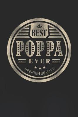 Book cover for Best Poppa Ever Genuine Authentic Premium Quality