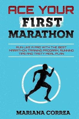 Book cover for ACE YOUR FiRST MARATHON