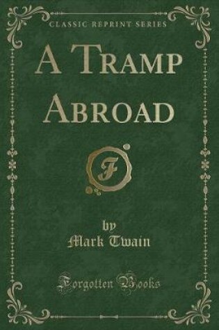 Cover of A Tramp Abroad (Classic Reprint)