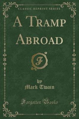 Book cover for A Tramp Abroad (Classic Reprint)