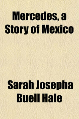 Cover of Mercedes, a Story of Mexico