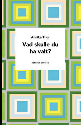 Book cover for Vad Skulle Du Ha Valt?