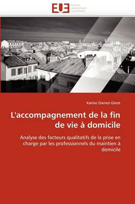 Book cover for L''accompagnement de la Fin de Vie   Domicile