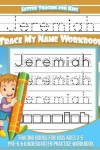 Book cover for Jeremiah Letter Tracing for Kids Trace my Name Workbook