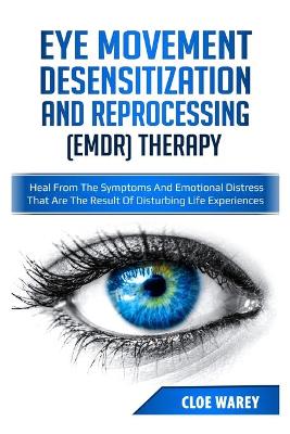 Cover of Eye Movement Desensitization and Reprocessing (Emdr) Therapy.