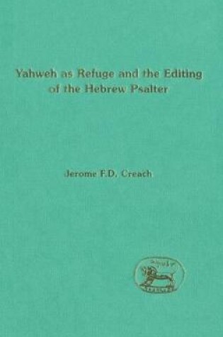 Cover of Yahweh as Refuge and the Editing of the Hebrew Psalter