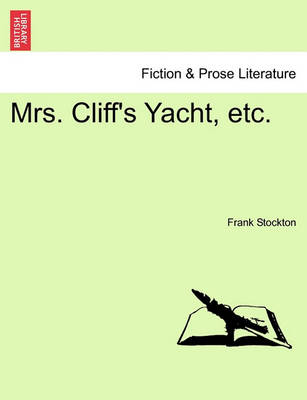 Book cover for Mrs. Cliff's Yacht, Etc.