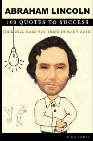 Cover of Abraham Lincoln 100 QUOTES TO SUCCESS