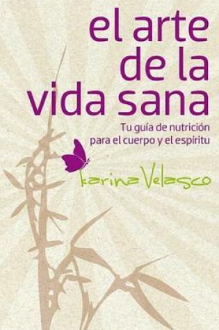 Cover of El Arte de La Vida Sana