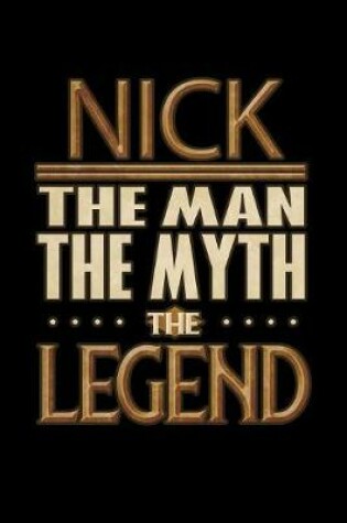 Cover of Nick The Man The Myth The Legend