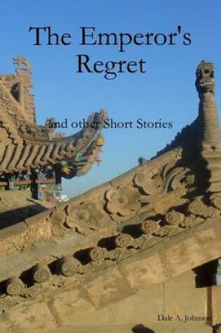 Cover of Emperor's Regret and Other Short Stories