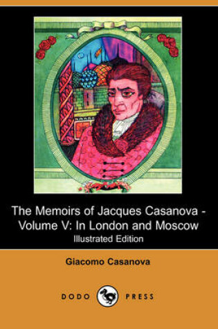 Cover of The Memoirs of Jacques Casanova - Volume V