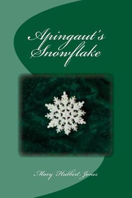 Book cover for Apingaut's Snowflake