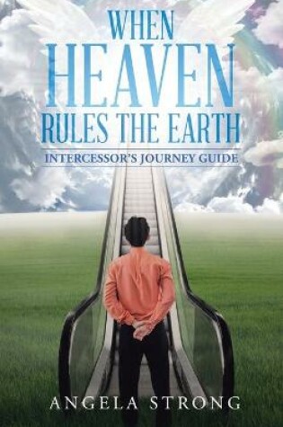 Cover of When Heaven Rules the Earth