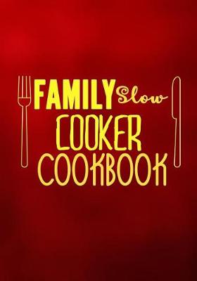 Book cover for Family Slow Cooker Cookbook