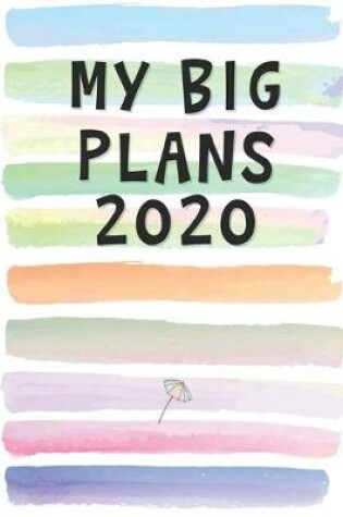 Cover of My Big Plans 2020