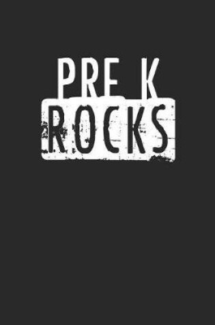 Cover of Back to School Notebook 'Pre-K Rocks' - Back To School Gift for Her and Him - Back to School Writing Journal