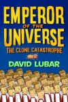 Book cover for The Clone Catastrophe: Emperor of the Universe