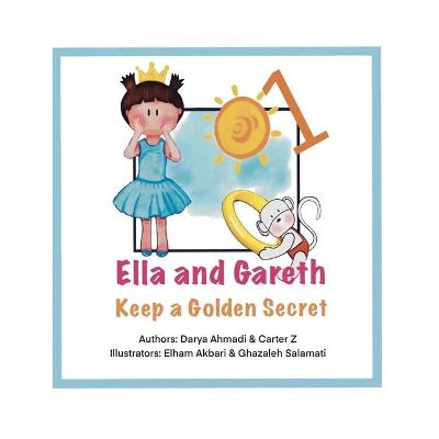 Book cover for Ella and Gareth Keep a Golden Secret