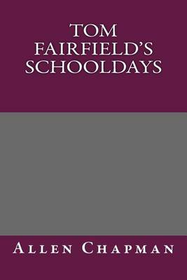 Book cover for Tom Fairfield's Schooldays