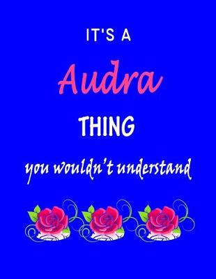 Book cover for It's A Audra Thing You Wouldn't Understand