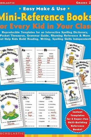 Cover of Easy Make & Use Mini-Reference Books for Every Kid in Your Class