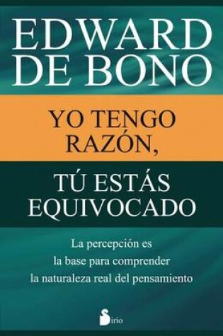 Cover of Yo Tengo Razon, Tu Estas Equivocado