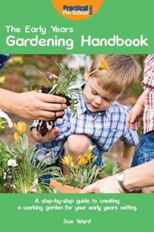 Cover of The Early Years Gardening Handbook