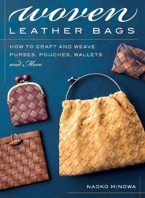 Woven Leather Bags by Naoko Minowa