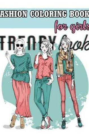 Cover of Fashion Coloring Books For Girls