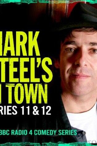 Cover of Mark Steel’s In Town: Series 11 & 12