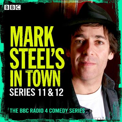 Book cover for Mark Steel’s In Town: Series 11 & 12