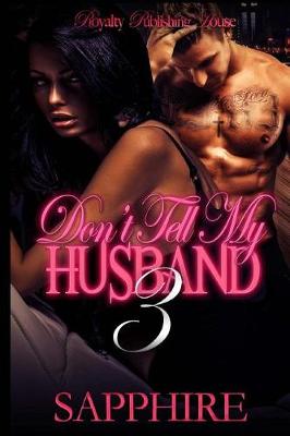 Book cover for Don't Tell My Husband 3