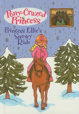 Book cover for Princess Ellie's Snowy Ride