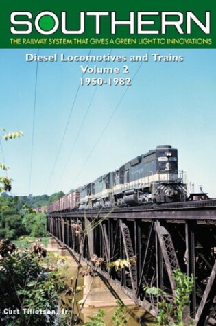 Cover of Southern Railway Diesel Locomotives & Trains, 1950-1982 V2