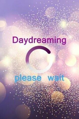 Cover of Daydreaming Please Wait