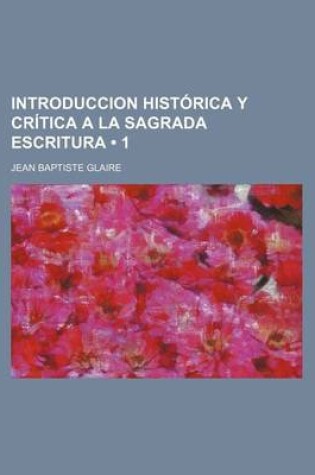 Cover of Introduccion Historica y Critica a la Sagrada Escritura (1)