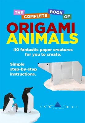 Book cover for The Complete Book Of Origami Animals