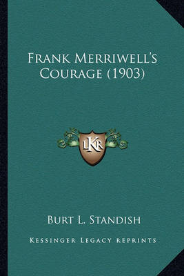 Book cover for Frank Merriwell's Courage (1903) Frank Merriwell's Courage (1903)