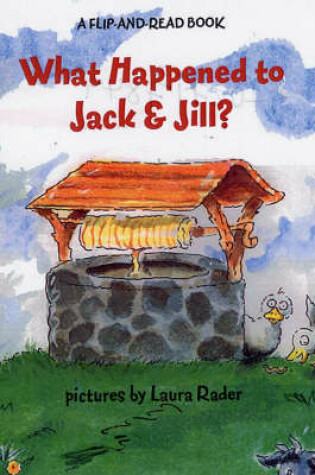 Cover of What Happened to Jack and Jill?