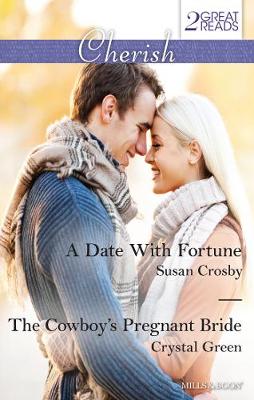 Book cover for A Date With Fortune/The Cowboy's Pregnant Bride