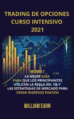 Book cover for Trading de Opciones Curso Intensivo 2021 volumen 2